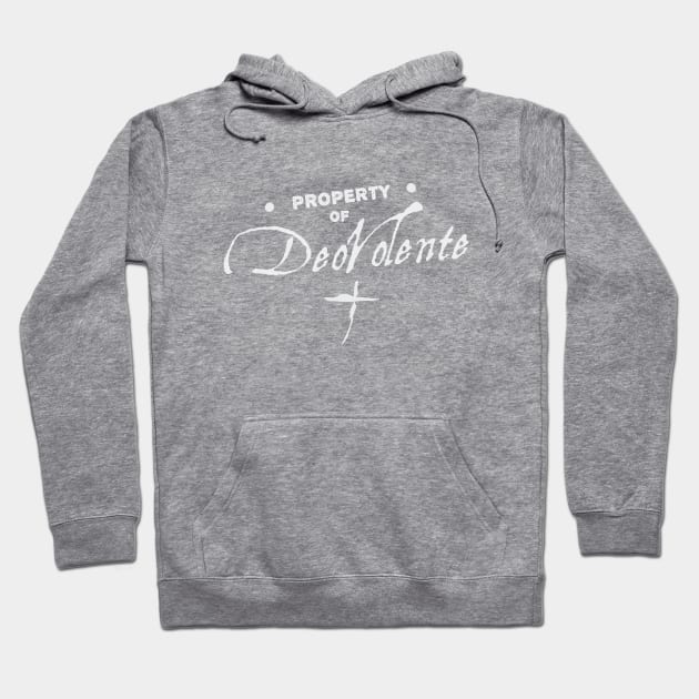 Property of DeoVolente Hoodie by Northofthepines